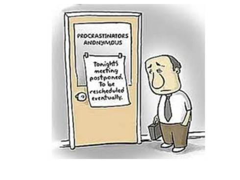 procrastinate